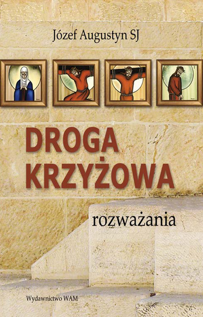 DROGA KRZYŻOWA. Rozważania