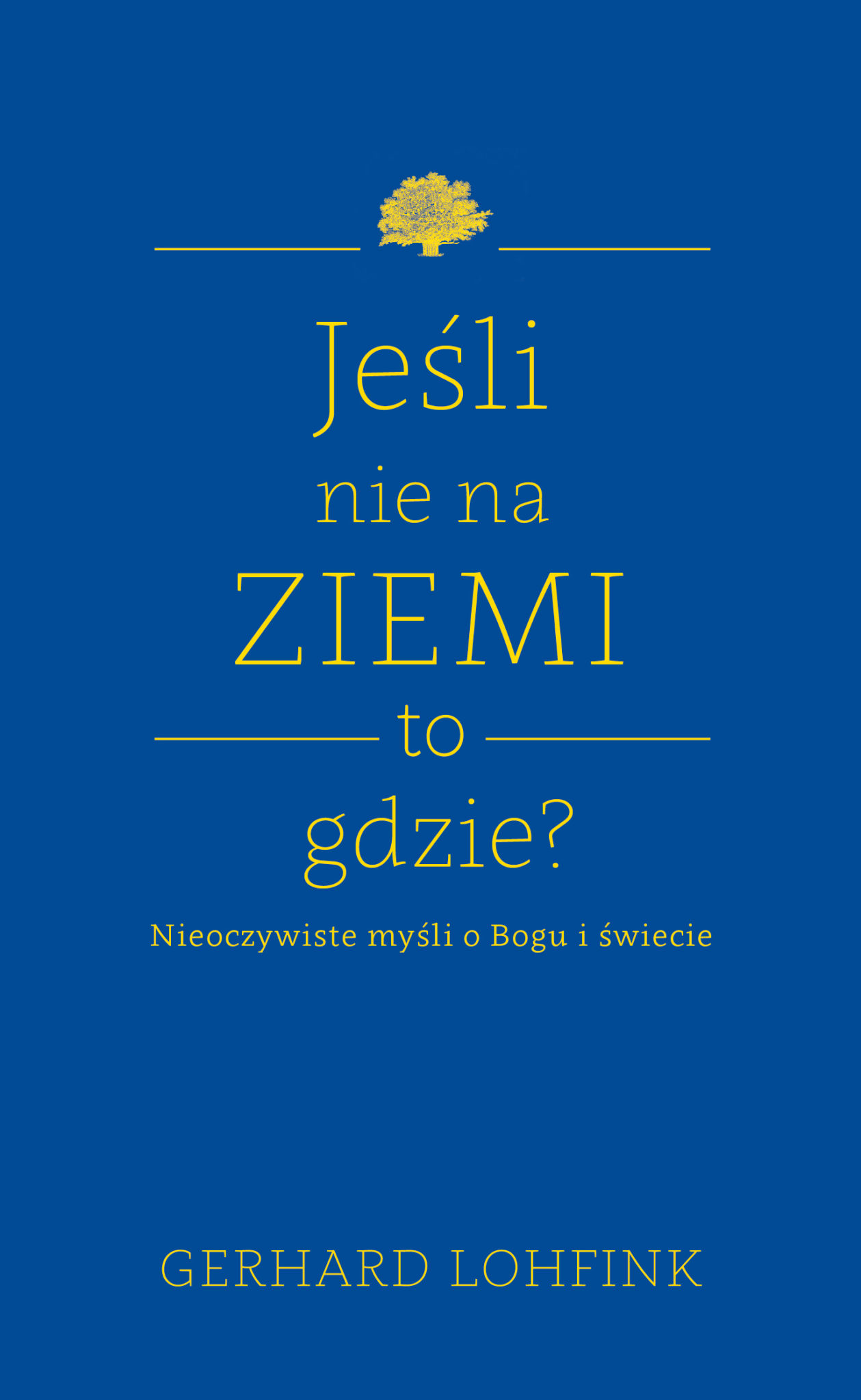 Nieoczywiste myśli o Bogu i świecie