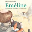 Historia kotki Eméline i brata Franciszka, który pokazał jej, czym jest miłość