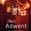 Twój Adwent. 24 rytuały światła