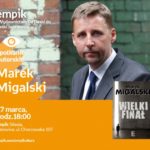 Marek Migalski | Empik Silesia