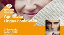 Agnieszka Lingas-Łoniewska – spotkanie autorskie w Empik Silesia