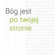 Bóg jest po twojej stronie