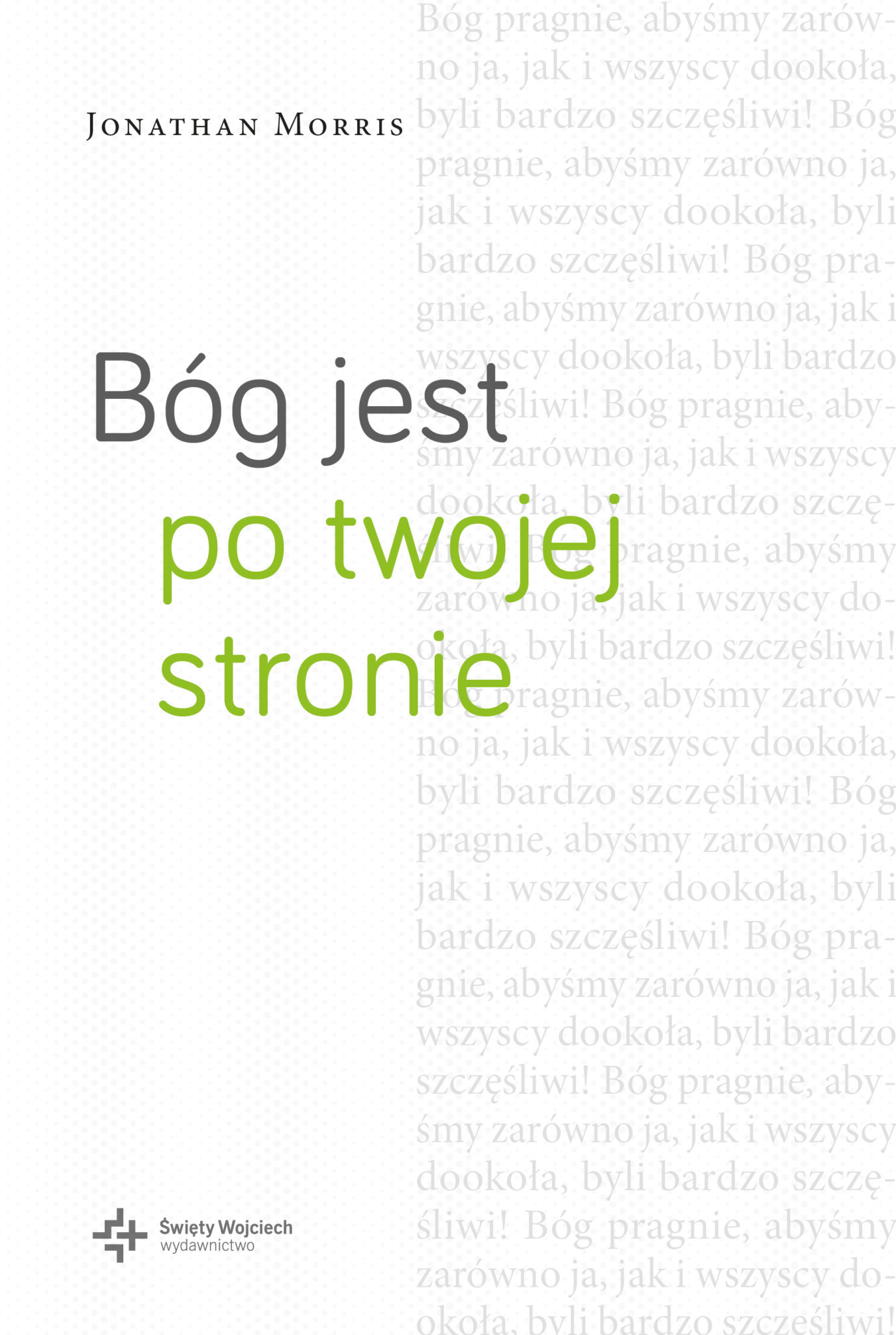 Bóg jest po twojej stronie