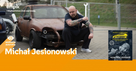 Michał Jesionowski w Empiku Silesia BIZNES, Kultura - Michał Jesionowski spotka się z fanami w katowickim salonie Empik Silesia 14 listopada o godzinie 18:00.