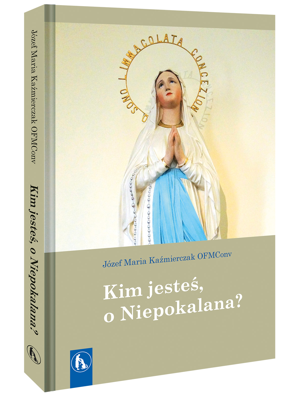 Kim jesteś, o Niepokalana?