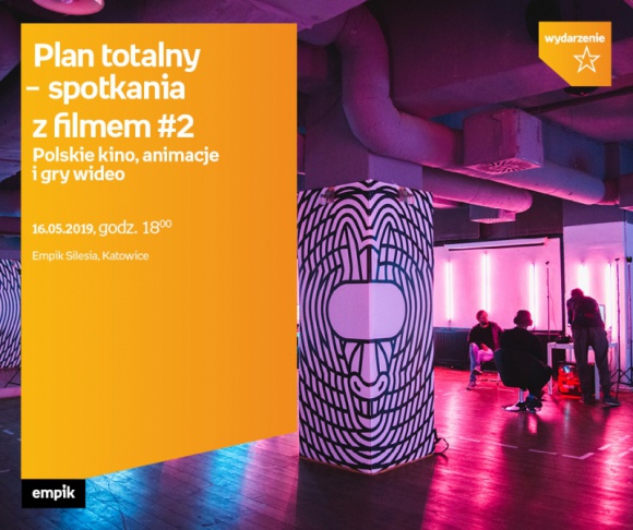 Plan totalny - spotkania z filmem. Polskie kino, animacje i gry wideo BIZNES, Kultura - Twórcy Festiwalu Ars Independent opowiedzą a nowych ternach w polskim kinie. Spotkanie odbędzie się 16 maja o godzinie 18:00.