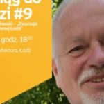 POCIĄG DO ŁODZI #9: RYSZARD BONISŁAWSKI – "ZWYCZAJE ŚWIĄTECZNE DAWNEJ ŁODZI"