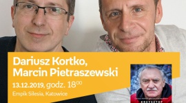 Dariusz Kortko, Marcin Pietraszewski w Empiku Silesia BIZNES, Kultura - Dariusz Kortko i Marcin Pietraszewski będą gośćmi w Empiku Silesia 13 grudnia o godzinie 18:00.